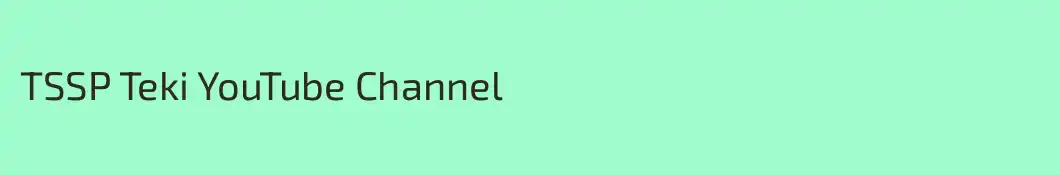 TSSP Teki YouTube Channel